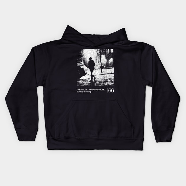 Sunday Morning / The Velvet Underground / Minimalist Graphic Artwork Design Kids Hoodie by saudade